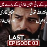 History of Osman Ghazi Last Episode 03